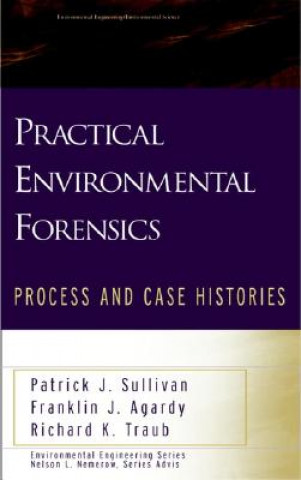 Knjiga Practical Environmental Forensics: Process and Histories Patrick J. Sullivan