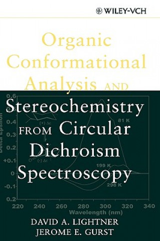 Könyv Organic Conformational Analysis and Stereochemistr from Circular Dichroism Spectroscopy David A. Lightner