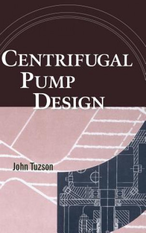 Kniha Centrifugal Pump Design John Tuzson