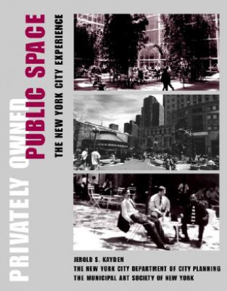 Βιβλίο Privately Owned Public Space Jerold S. Kayden