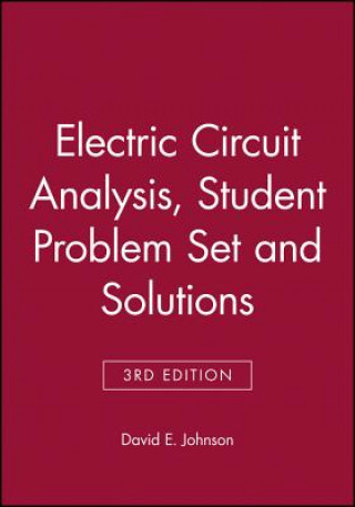 Kniha Electric Circuit Analysis 3e Student Problem Set + SOL D.E. Johnson