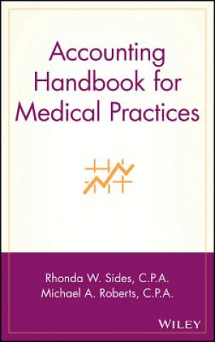 Kniha Accounting Handbook for Medical Practices Rhonda W. Sides