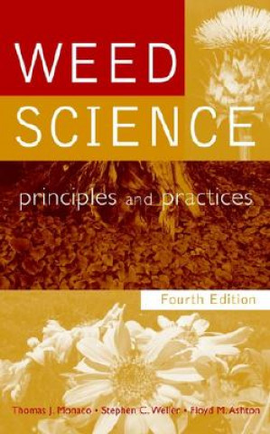 Libro Weed Science - Principles & Practices 4e Thomas A. Monaco