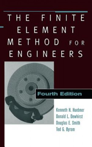 Carte Finite Element Method for Engineers 4e Kenneth H. Huebner