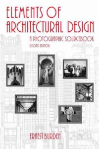 Kniha Elements of Architectural Design Ernest Burden