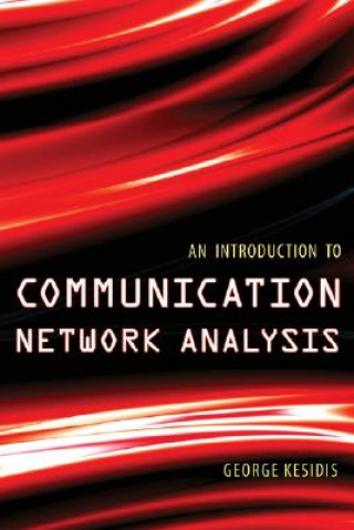 Book Introduction to Communication Network Analysis George Kesidis