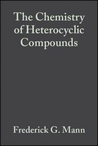 Könyv Chemistry of Heterocyclic Compounds V 1 2e - Heterocyclic Derivatives of Phosphorous, Arsenic, Antimony and Bismuth Frederick G. Mann