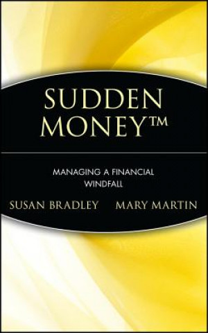 Könyv Sudden Money - Managing a Financial Windfall Susan Bradley