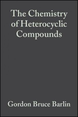 Knjiga Chemistry of Heterocyclic Compounds V41 - The Pyrazines Gordon Bruce Barlin