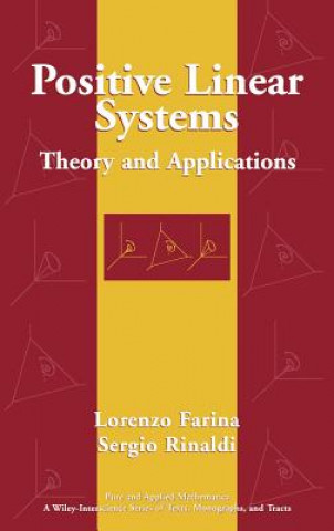 Knjiga Positive Linear Systems - Theory and Applications Lorenzo Farina
