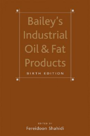 Kniha Bailey's Industrial Oil and Fat Products 6e 6V Set Fereidoon Shahidi