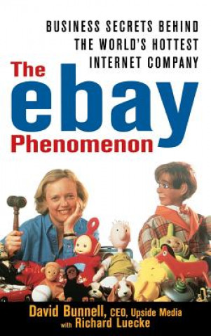 Książka Ebay Phenomenon - Business Secrets Behind the World's Hottest Internet Company David Bunnell