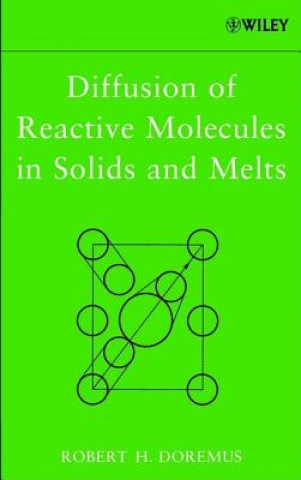 Книга Diffusion of Reactive Molecules in Solids and Robert H. Doremus