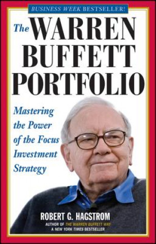Książka Warren Buffett Portfolio - Mastering the Power  of the Focus Investment Strategy Robert G. Hagstrom
