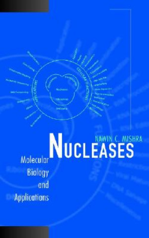 Kniha Nucleases Nawin C. Mishra