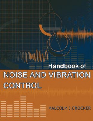 Könyv Handbook of Noise and Vibration Control Malcolm J. Crocker
