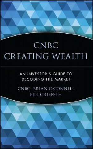 Knjiga CNBC Creating Wealth CNBC