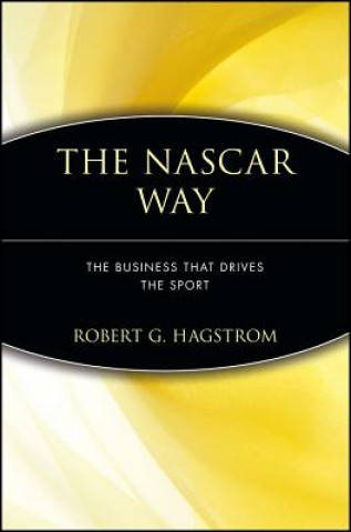 Livre NASCAR Way - The Business that Drives the Sport Robert G. Hagstrom