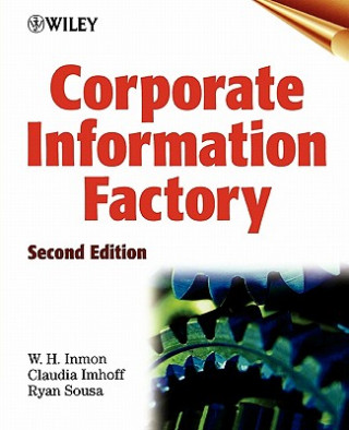 Kniha Corporate Information Factory 2e William H. Inmon