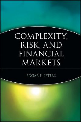 Knjiga Complexity, Risk, and Financial Markets Edgar E. Peters