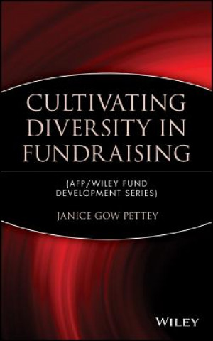 Kniha Cultivating Diversity in Fundraising Janice Gow Pettey