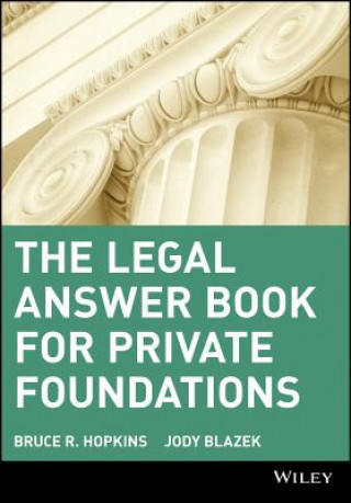 Kniha Legal Answer Book for Private Foundations Bruce R. Hopkins