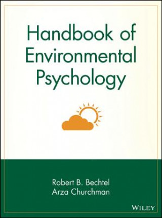Carte Handbook of Environmental Psychology Robert B. Bechtel