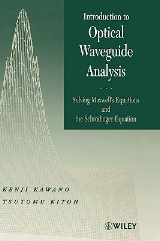 Könyv Introduction to Optical Waveguide Analysis Kenji Kawano