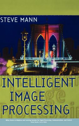 Knjiga Intelligent Image Processing Philip Rowe