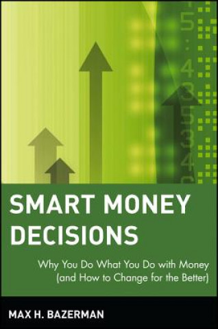 Książka Smart Money Decisions Max H. Bazerman