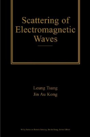 Kniha Scattering of Electromagnetic Waves Tsang Leung