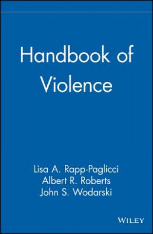 Carte Handbook of Violence Lisa A. Rapp-Paglicci
