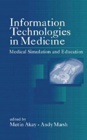 Carte Information Technologies in Medicine 2 Vol Set Metin Akay