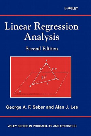 Knjiga Linear Regression Analysis 2e G. A. F. Seber