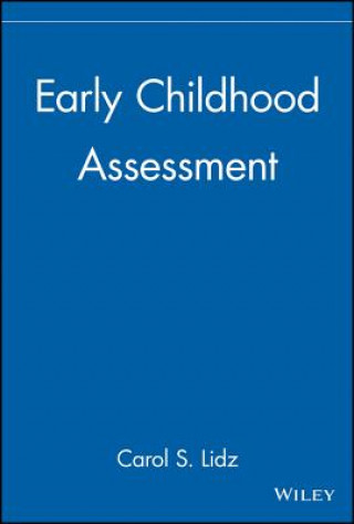 Könyv Early Childhood Assessment Carol Schneider Lidz