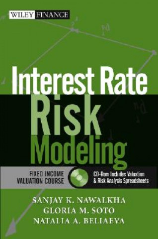 Książka Interest Rate Risk Modeling - The Fixed Income Valuation Course +CD Sanjay K. Nawalkha