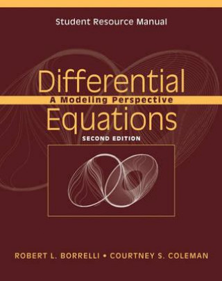 Könyv Differential Equations - A Modeling Perspective 2e Student Resource Manual Robert L. Borrelli