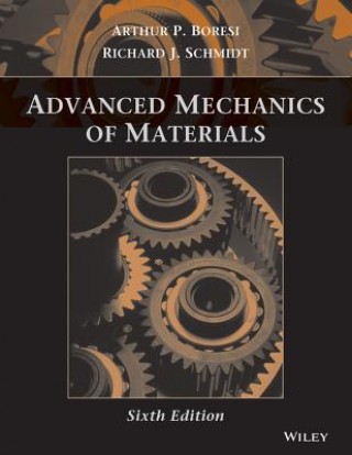 Kniha Advanced Mechanics of Materials 6e (WSE) Richard J. Schmidt