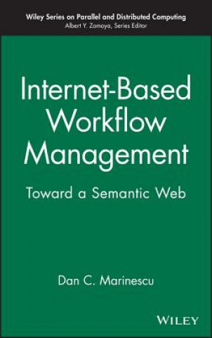 Knjiga Internet-Based Workflow Management - Toward a Semantic Web D.C. Marinescu