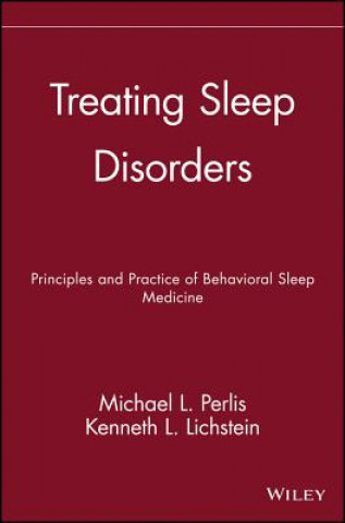 Książka Treating Sleep Disorders - The Principles and Practice of Behavioral Sleep Medicine Perlis