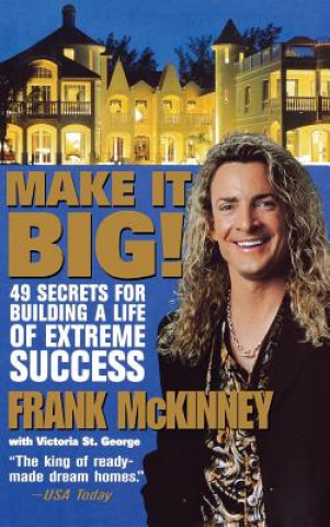 Knjiga Make It BIG! F.E. McKinney