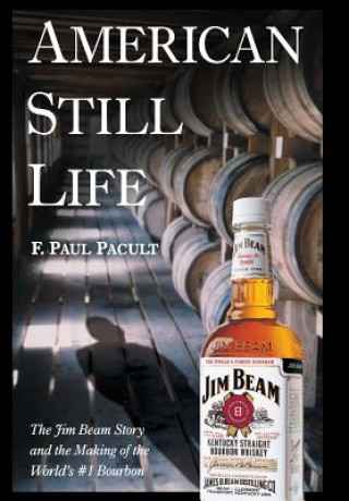 Kniha American Still Life F. Paul Pacult