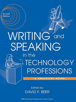 Könyv Writing and Speaking in the Technology Professions  - A Practical Guide 2e Beer