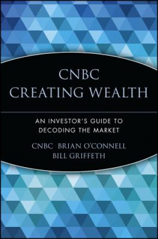 Kniha CNBC Creating Wealth CNBC