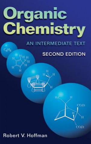 Carte Organic Chemistry - An Intermediate Text 2e Robert V. Hoffman