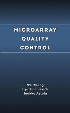 Könyv Microarray Quality Control Wei Zhang