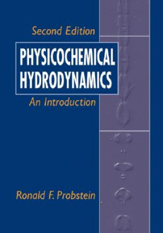 Book Physicochemical Hydrodynamics - An Introduction 2e Ronald F. Probstein