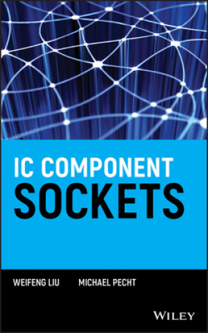 Książka IC Component Sockets Weifeng Liu