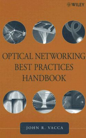 Carte Optical Networking Best Practices Handbook John R. Vacca