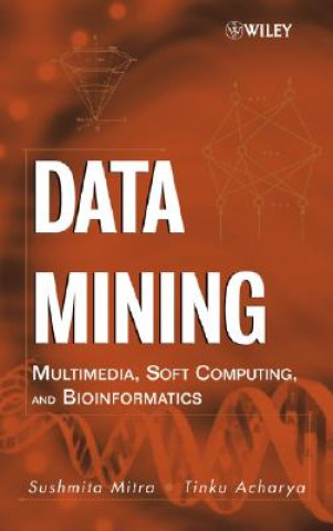 Carte Data Mining - Multimedia, Soft Computing and Bioinformatics Sushmita Mitra